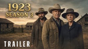 1923 SEASON 3 2026 – Officially Release Trailer First Look, Know Everything That Happens Next Here